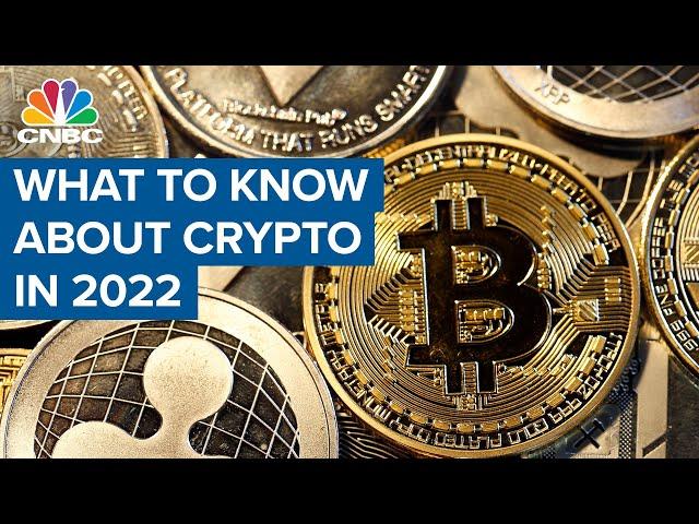 What investors need to know about crypto in 2022