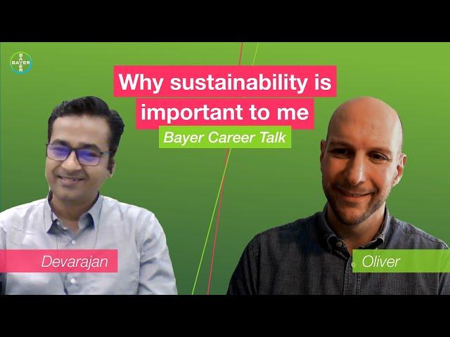 Bayer Career Talk: Why sustainability is important to me