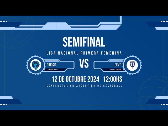 Cestoball: Liga Nacional Primera Femenina - Ciudad vs Gevp - Semifinal