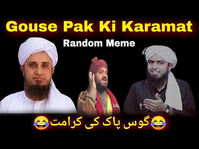 Gouse Pak Ki Karamath | Mufti Tariq Masood | Mufti Musharraf | Engineer Muhammad Ali Mirza | Meme 