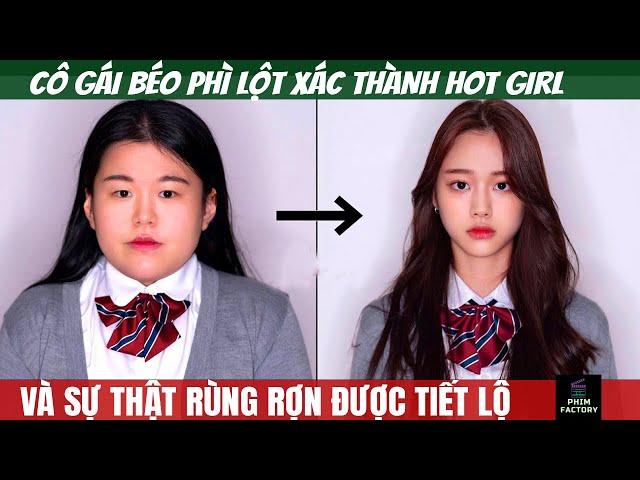 Nữ Sinh Béo Phì Lột Xác Thành Hot Girl Và Màn Trả Thù Tàn Độc – Review Phim – Phim Factory #98