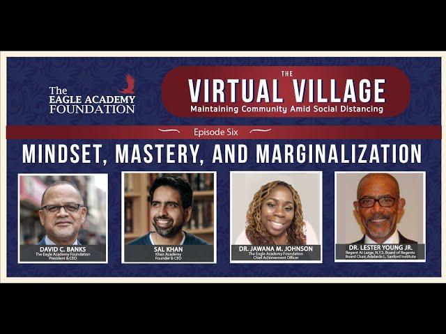 The Virtual Village: Mindset, Mastery, and Marginalization (Episode 7)