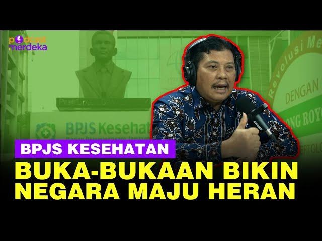 Amerika, Inggris, China, Jepang dan Malaysia Kaget Lihat BPJS Kesehatan - PODCAST MERDEKA