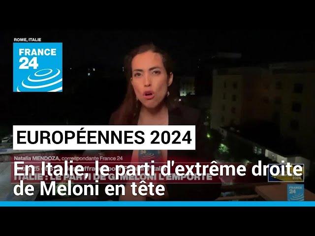 Européennes 2024 : en Italie, le parti d'extrême droite de Meloni en tête • FRANCE 24