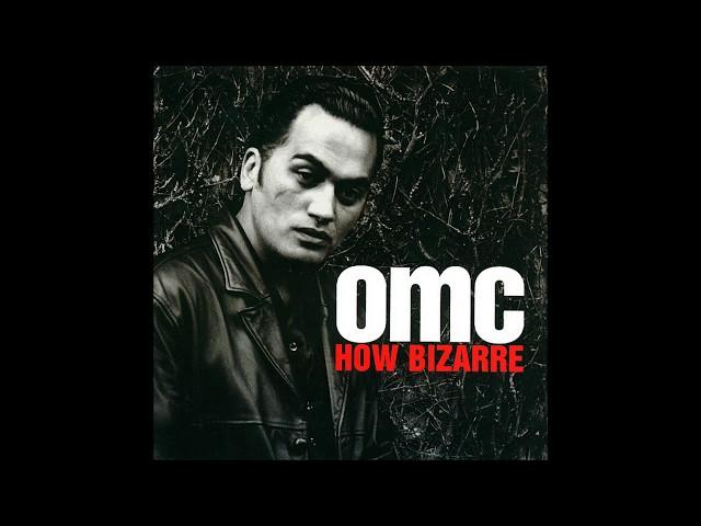 OMC - 1996 - How Bizarre