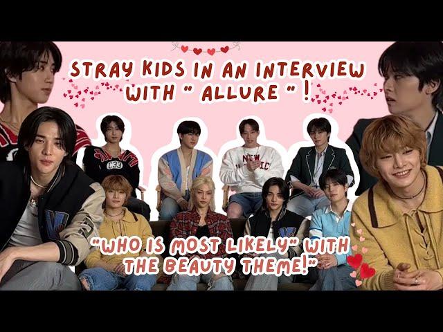 [Exclusive] STRAY KIDS in an interview with Allure! "who is most likely" with the beauty theme!"