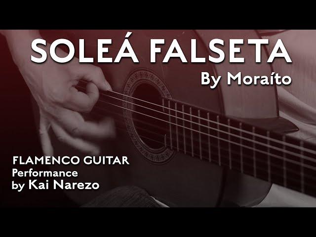 Moraíto Soleá falseta - flamenco guitar performance by Kai Narezo