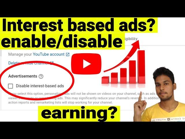 Disable/ Enable ? Interest based ads on YouTube channel Monetization