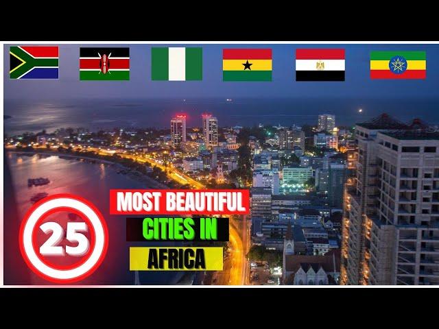 25 Most Beautiful Cities In Africa