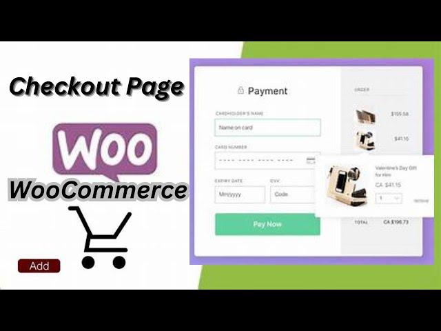 How to  Customize the WooCommerce Checkout Page