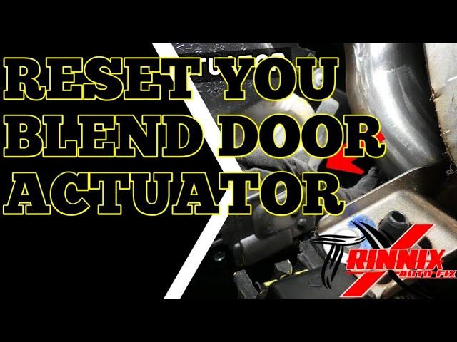 how to reset a blend door actuator