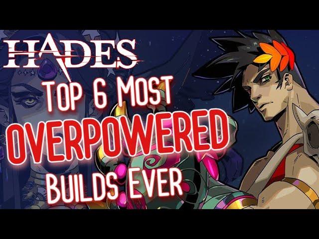 The 6 Most OVERPOWERED Builds in Hades | Haelian