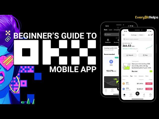 OKX App Tutorial: Beginner's Guide on How to Use OKX App (2024)