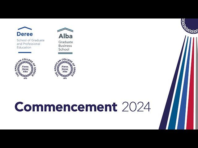 Deree and Alba Commencement Ceremony 2024