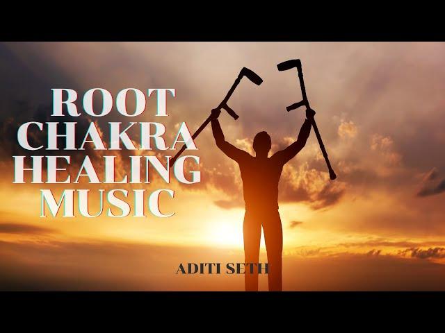 Root Chakra Healing Music | Become A Money Magnet |Chakra Meditation Music | Aditi Seth