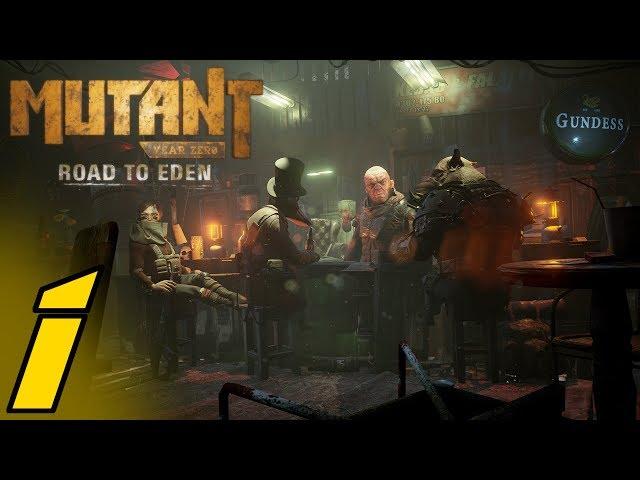 Mutant Year Zero: Road to Eden - Walkthrough part 1