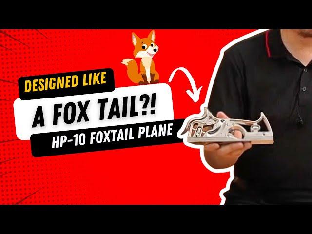 Tool Talk: HP-10 Foxtail Plane