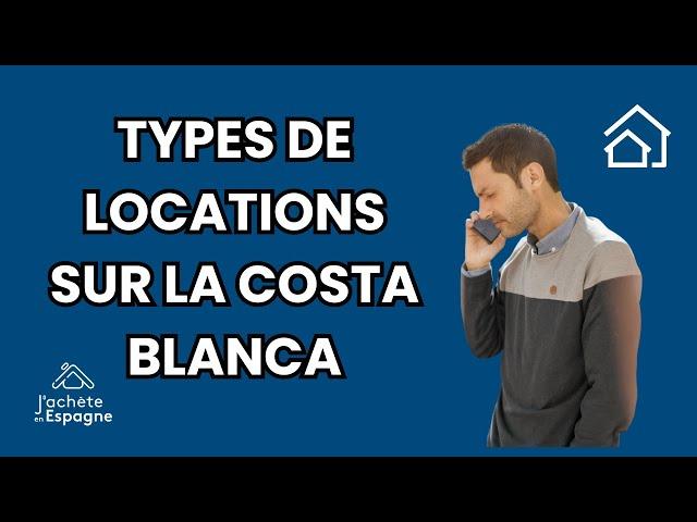 DÉCOUVREZ LES TYPES DE LOCATIONS SUR LA COSTA BLANCA