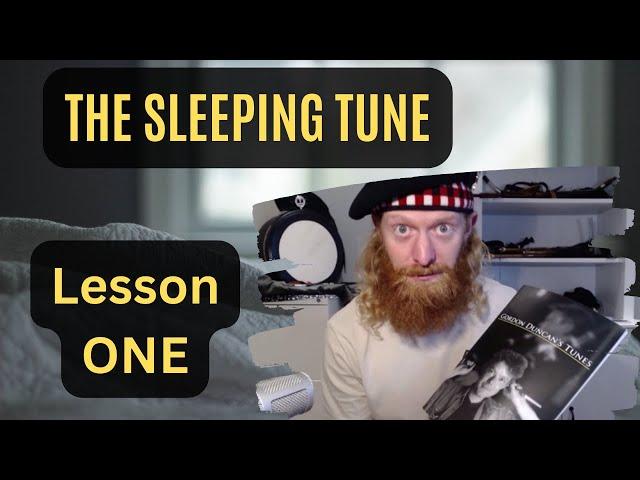 The Sleeping Tune Bagpipe Tutorial Lesson 1