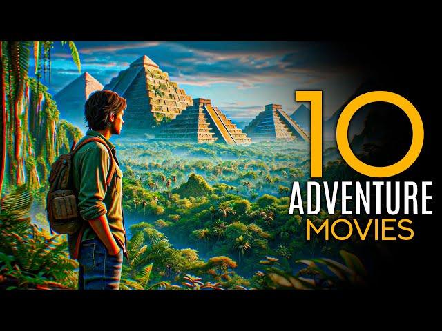 Top 10 Best Adventure Movies