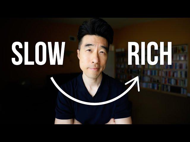 Pursue Slow Wealth