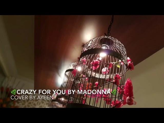  Crazy For You by Madonna, MYMP  - cover by Ayeen