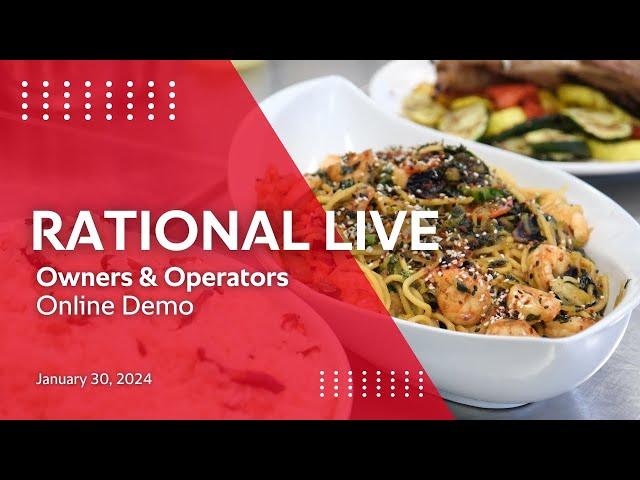 RATIONAL Live: Owners & Operators Online Demo | January 30, 2024 | RATIONAL