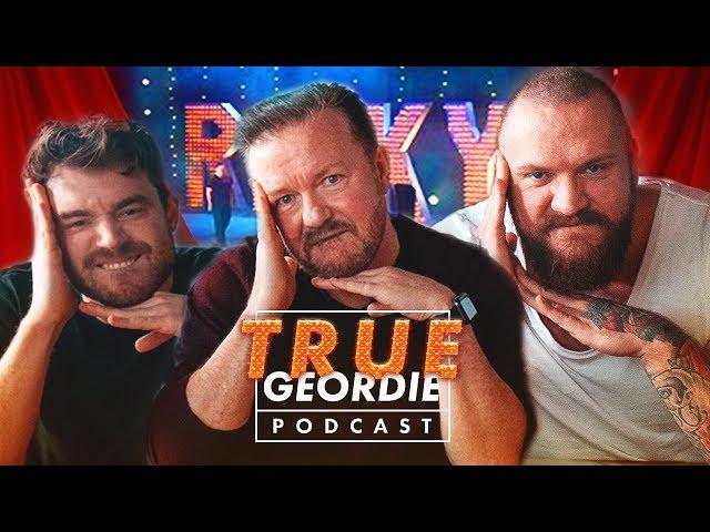 RICKY GERVAIS | True Geordie Podcast #109