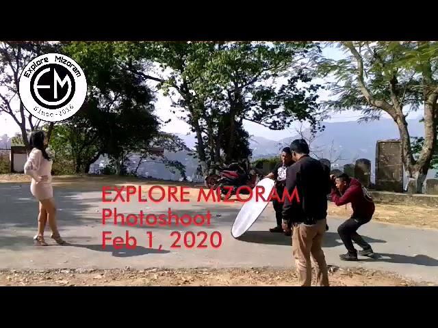 EXPLORE MIZORAM Photo Shoot