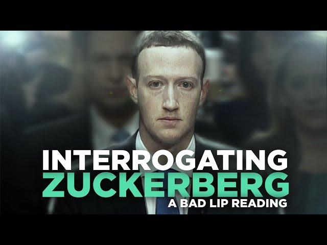 "INTERROGATING ZUCKERBERG" — A Bad Lip Reading