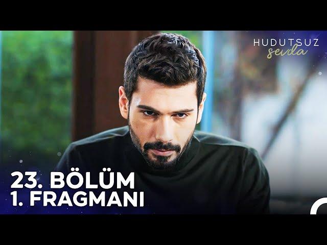 Hudutsuz Sevda 23. Bölüm 1. Fragmanı - Gitmek Ona Düşüyor!