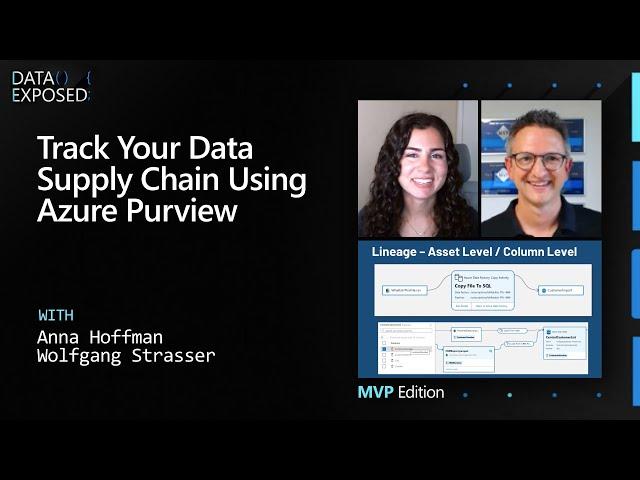 Track your data supply chain using Azure Purview | Data Exposed: MVP Edition
