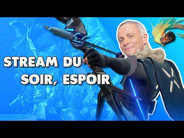 Stream du soir, espoir sur VALORANT - 15/07/2024 - Samuel Etienne VOD