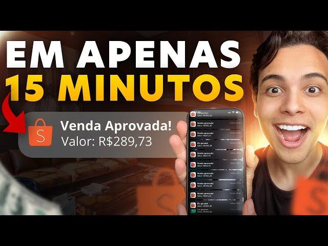 AFILIADO SHOPEE: COMO FAZER A PRIMEIRA VENDA EM 15 MINUTOS PELO CELULAR (Dinheiro online)