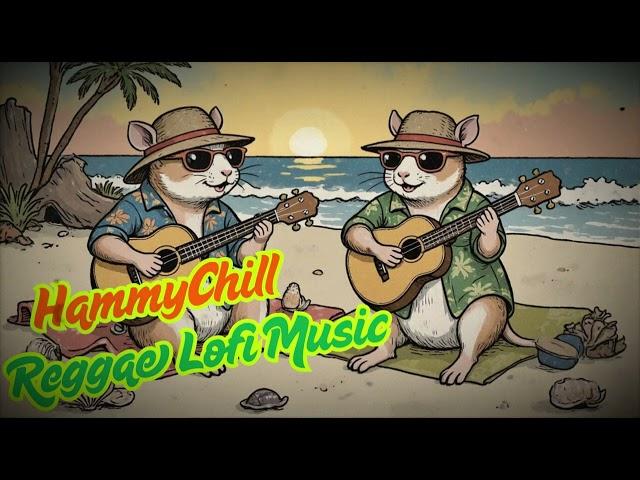 Lofi Reggae Song Vibes, Funky Beats, HammyChill Lofi Song
