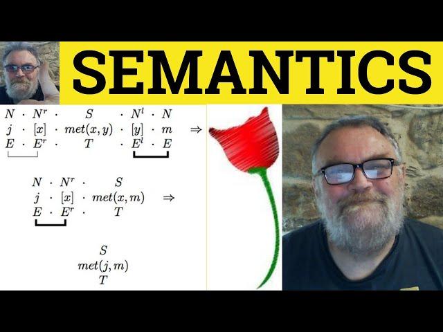  Semantics Meaning - Semantics Explained - Define Semantics - Lexical Semantics - Logical Semantics