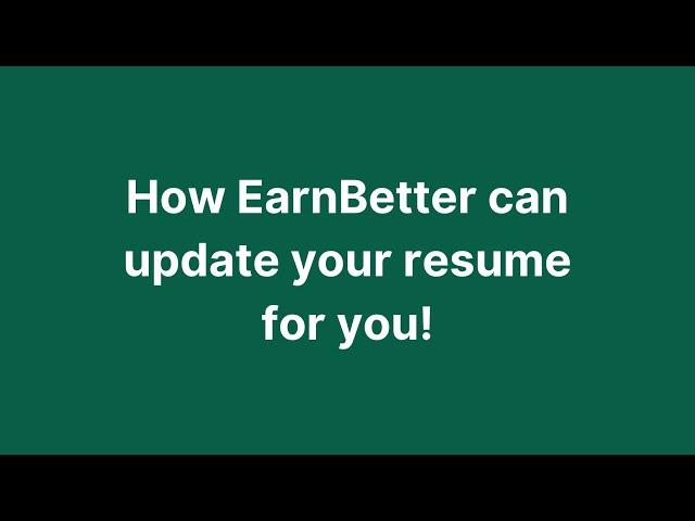 How to Update Your Resume with EarnBetter