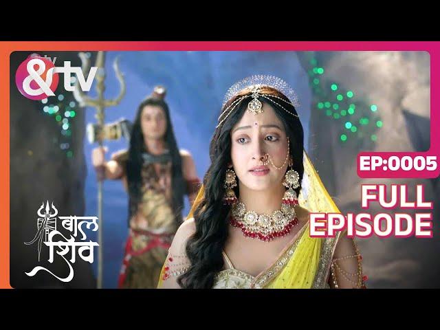 Mahadev Parvati को समझाने का प्रयास करते हैं | Baal Shiv Full Ep 5 | 29 Nov 2021 @andtvchannel