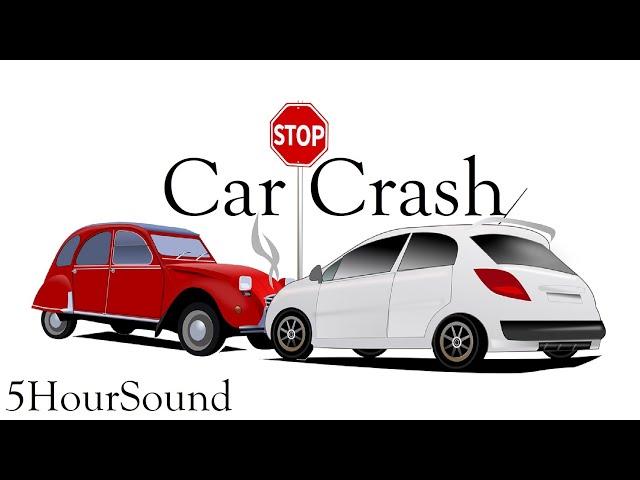 5HourSound - Car Crash Sound