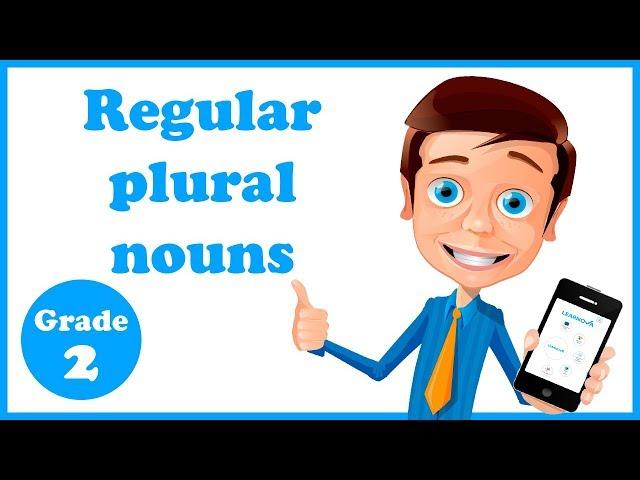 Grade 2 - Regular Plural Nouns