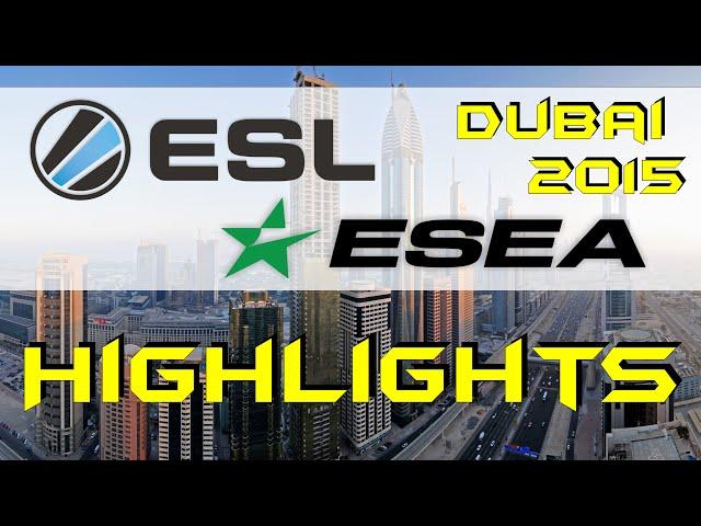 CS:GO ESL ESEA Pro League Dubai 2015 Highlights