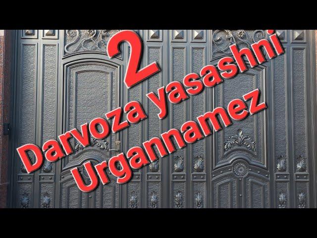 Darvoza yasash uz qulingizda 2