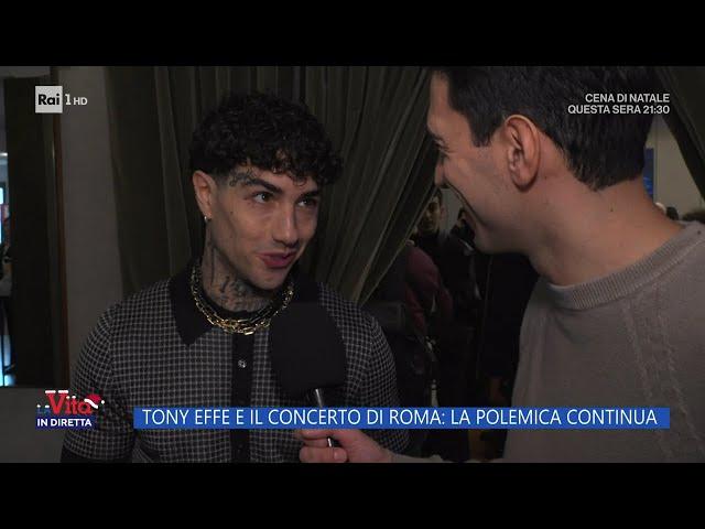 Tony Effe escluso dal concerto di Roma: non si placano le polemiche - La vita in diretta 23/12/2024