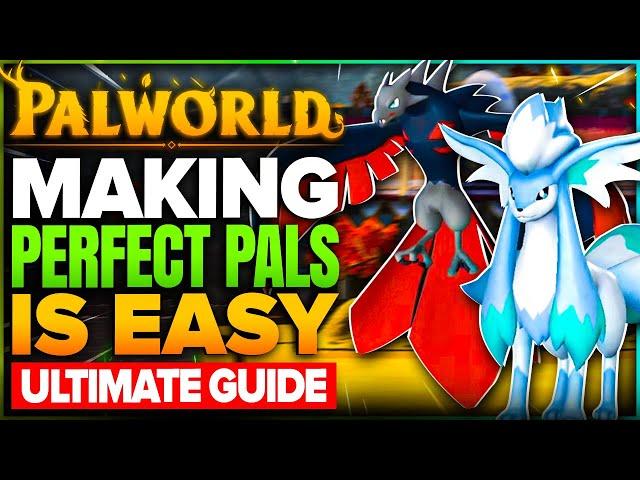 Every Secret to Getting PERFECT Pals FAST in Palworld