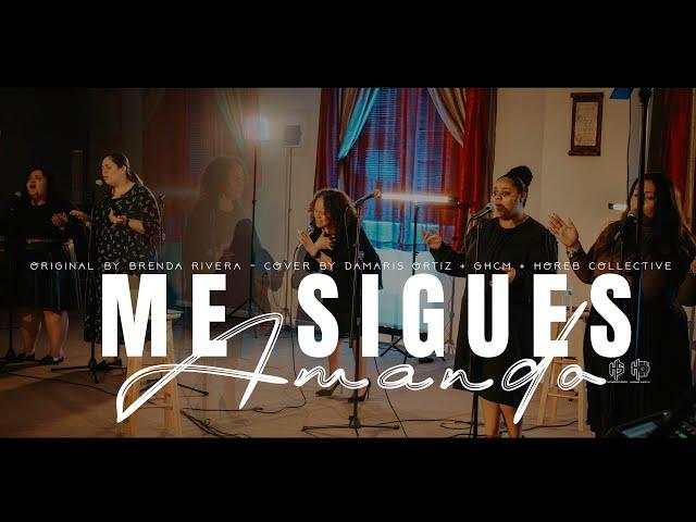 Me Sigues Amando | Brenda Rivera (ft. Damaris Ortiz) + Horeb Collective [Video Oficial]