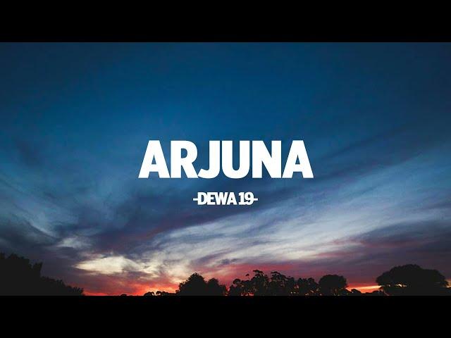 Dewa 19 - Arjuna I Lirik Indo