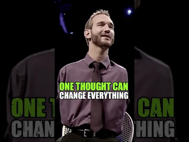 One Thought Can Change Everything | #nickvujicic  #motivation #shorts