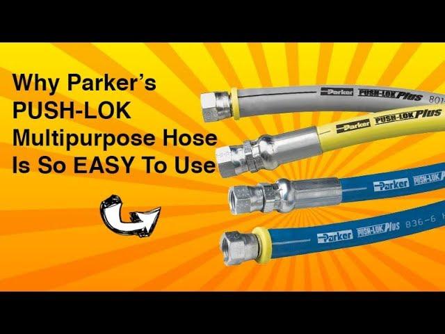 Learn About Parker's Push-Lok Multipurpose Hose