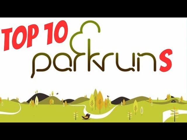 WHAT are the TOP 10 parkruns?