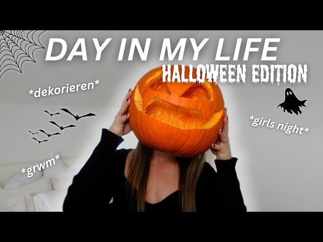 DAY IN MY LIFE *Halloween Edition* | get ready w/me, dekorieren & girls night 